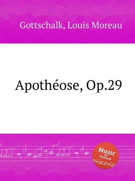Обложка книги Apotheose, Op.29, L.M. Gottschalk