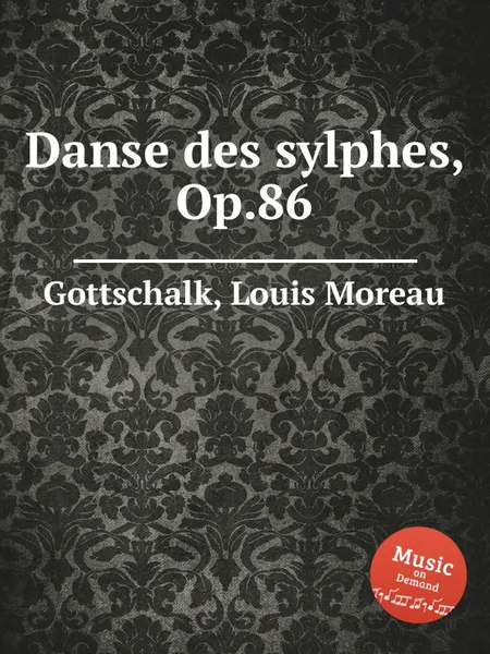 Обложка книги Danse des sylphes, Op.86, L.M. Gottschalk