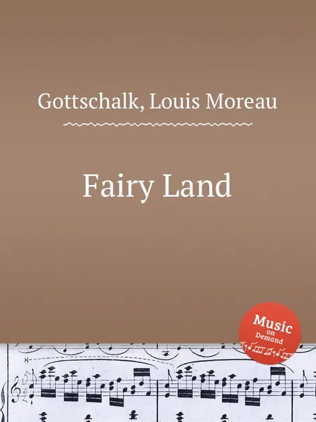 Обложка книги Fairy Land, L.M. Gottschalk