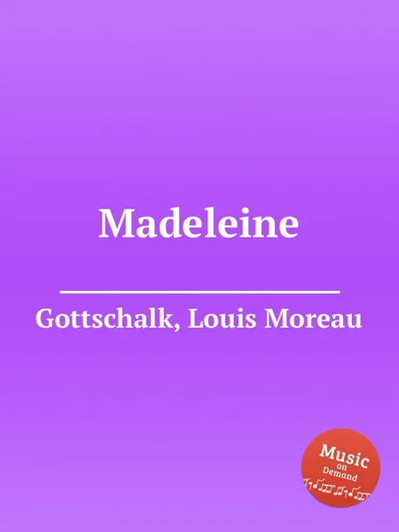 Обложка книги Madeleine, L.M. Gottschalk