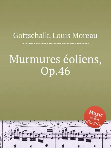 Обложка книги Murmures eoliens, Op.46, L.M. Gottschalk