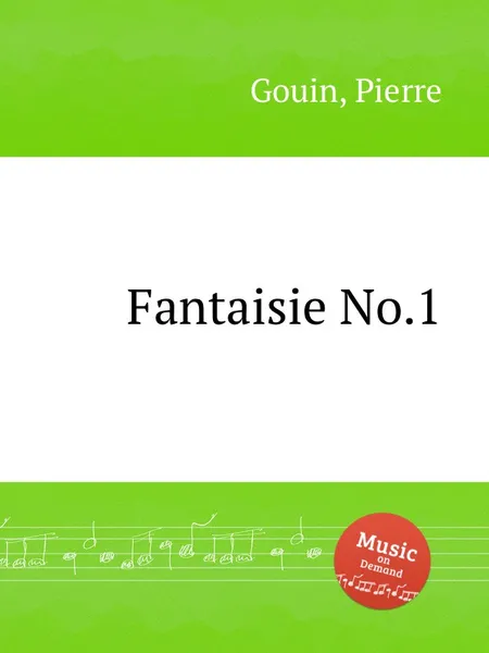 Обложка книги Fantaisie No.1, P. Gouin