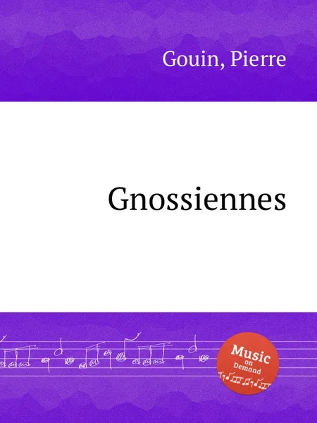 Обложка книги Gnossiennes, P. Gouin