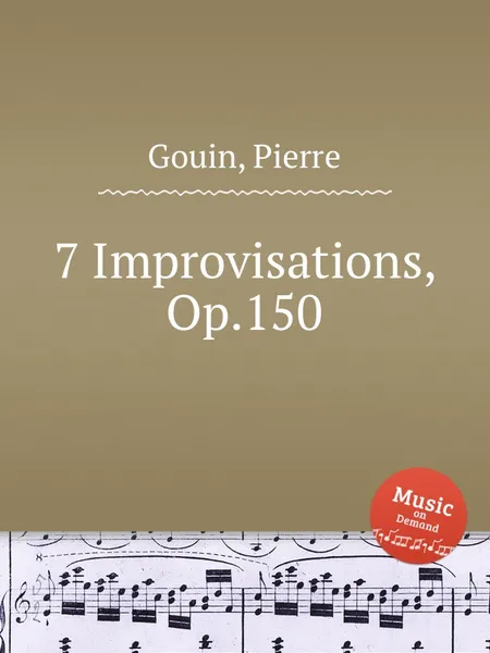 Обложка книги 7 Improvisations, Op.150, P. Gouin