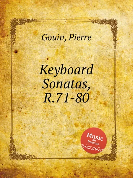 Обложка книги Keyboard Sonatas, R.71-80, P. Gouin