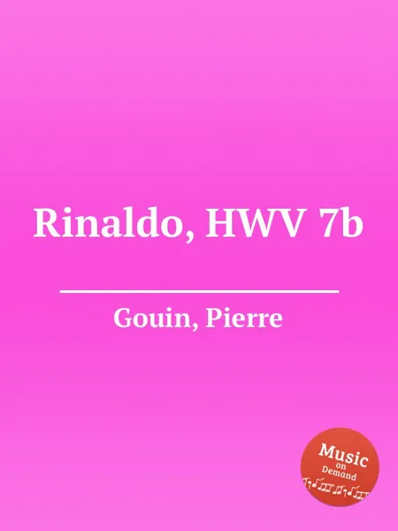 Обложка книги Rinaldo, HWV 7b, P. Gouin