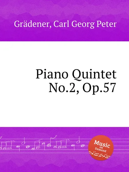 Обложка книги Piano Quintet No.2, Op.57, C.G. Grädener