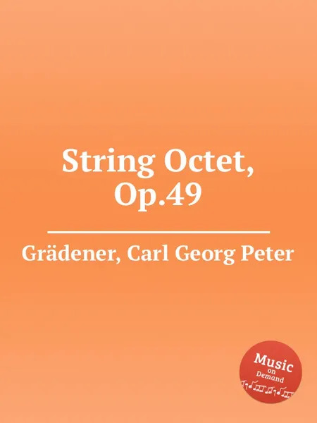 Обложка книги String Octet, Op.49, C.G. Grädener