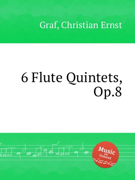 Обложка книги 6 Flute Quintets, Op.8, C.E. Graf