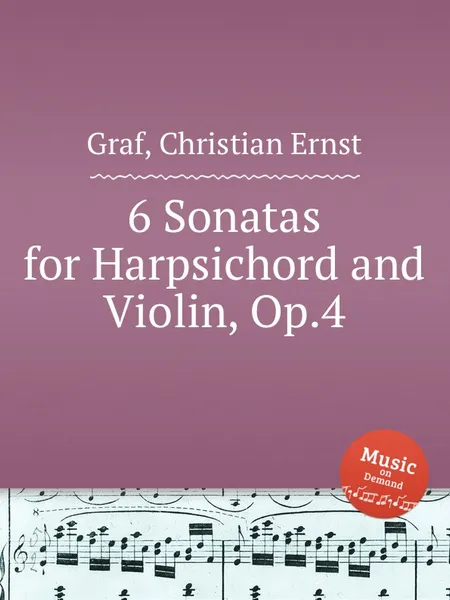 Обложка книги 6 Sonatas for Harpsichord and Violin, Op.4, C.E. Graf