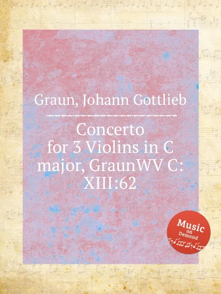 Обложка книги Concerto for 3 Violins in C major, GraunWV C:XIII:62, J.G. Graun