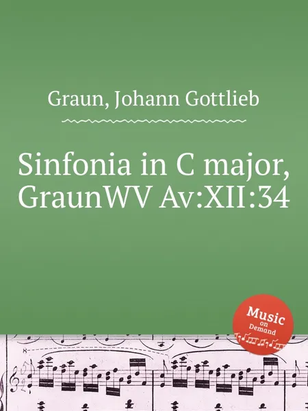 Обложка книги Sinfonia in C major, GraunWV Av:XII:34, J.G. Graun