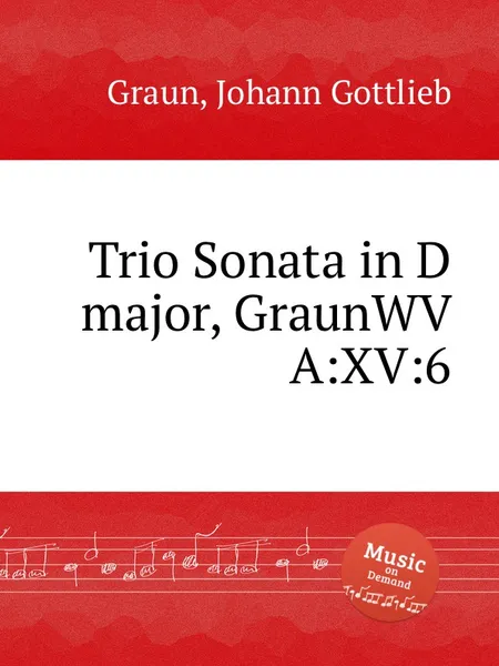 Обложка книги Trio Sonata in D major, GraunWV A:XV:6, J.G. Graun