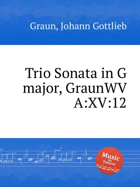 Обложка книги Trio Sonata in G major, GraunWV A:XV:12, J.G. Graun