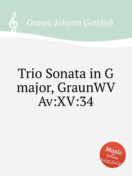 Обложка книги Trio Sonata in G major, GraunWV Av:XV:34, J.G. Graun