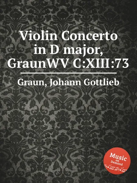 Обложка книги Violin Concerto in D major, GraunWV C:XIII:73, J.G. Graun