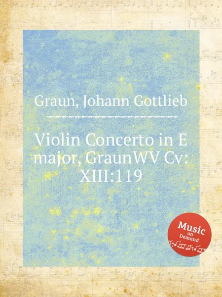 Обложка книги Violin Concerto in E major, GraunWV Cv:XIII:119, J.G. Graun