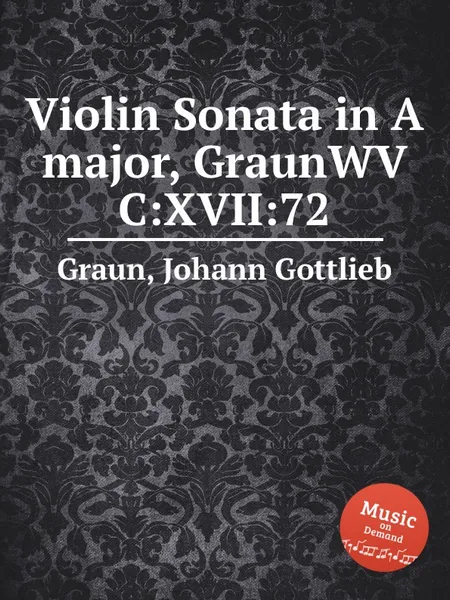 Обложка книги Violin Sonata in A major, GraunWV C:XVII:72, J.G. Graun