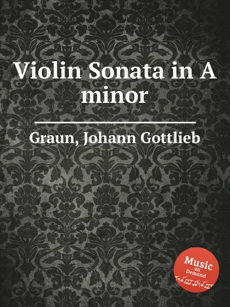 Обложка книги Violin Sonata in A minor, J.G. Graun