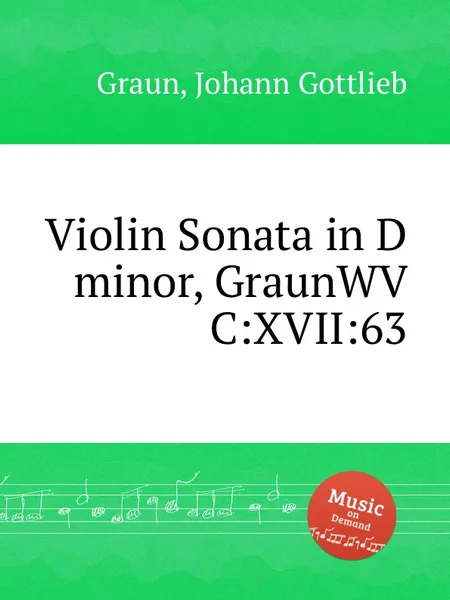 Обложка книги Violin Sonata in D minor, GraunWV C:XVII:63, J.G. Graun