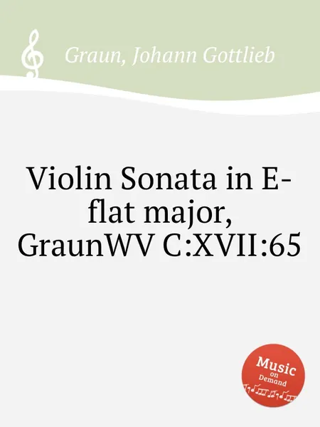 Обложка книги Violin Sonata in E-flat major, GraunWV C:XVII:65, J.G. Graun