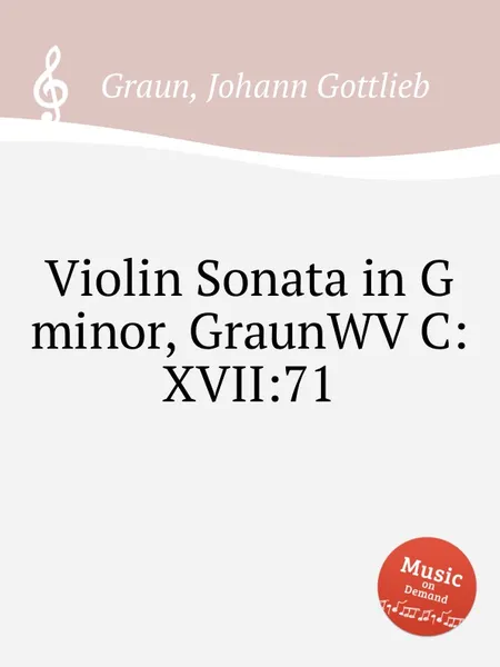 Обложка книги Violin Sonata in G minor, GraunWV C:XVII:71, J.G. Graun