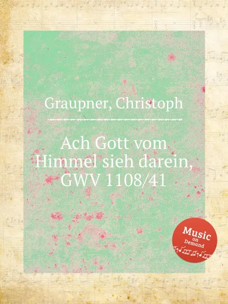 Обложка книги Ach Gott vom Himmel sieh darein, GWV 1108/41, C. Graupner