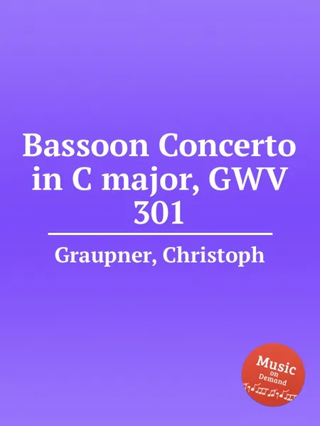 Обложка книги Bassoon Concerto in C major, GWV 301, C. Graupner