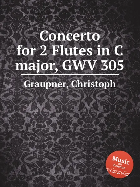 Обложка книги Concerto for 2 Flutes in C major, GWV 305, C. Graupner