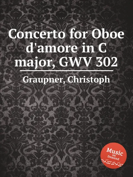 Обложка книги Concerto for Oboe d'amore in C major, GWV 302, C. Graupner