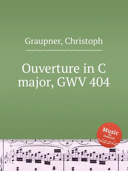 Обложка книги Ouverture in C major, GWV 404, C. Graupner