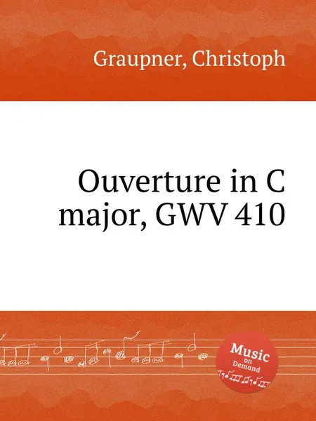 Обложка книги Ouverture in C major, GWV 410, C. Graupner