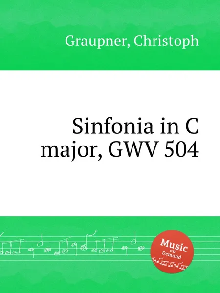 Обложка книги Sinfonia in C major, GWV 504, C. Graupner