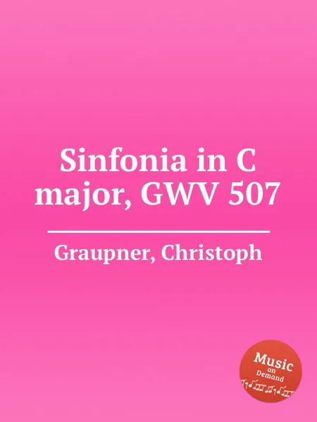 Обложка книги Sinfonia in C major, GWV 507, C. Graupner