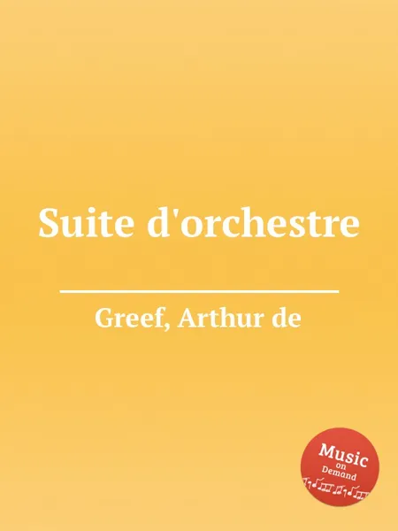 Обложка книги Suite d'orchestre, A.d. Greef