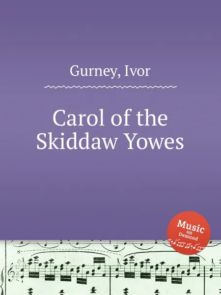 Обложка книги Carol of the Skiddaw Yowes, I. Gurney