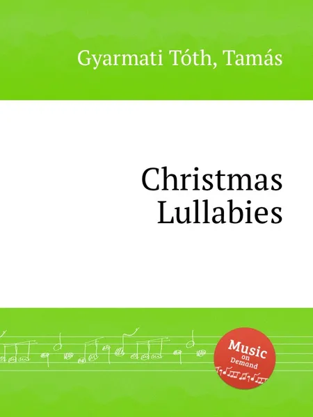 Обложка книги Christmas Lullabies, T.G. Tóth