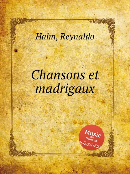 Обложка книги Chansons et madrigaux, R. Hahn