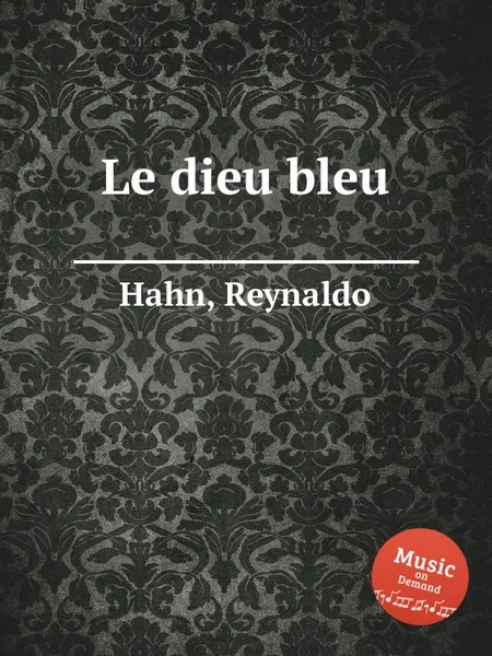 Обложка книги Le dieu bleu, R. Hahn