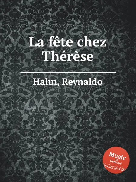 Обложка книги La fete chez Therese, R. Hahn