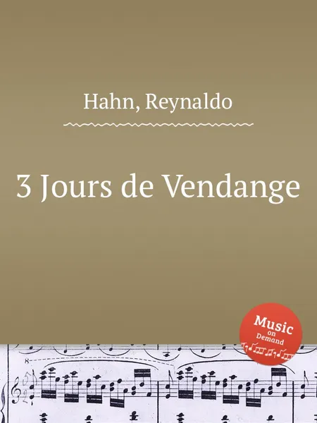 Обложка книги 3 Jours de Vendange, R. Hahn