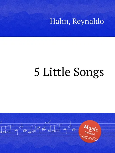 Обложка книги 5 Little Songs, R. Hahn