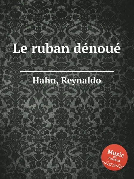 Обложка книги Le ruban denoue, R. Hahn