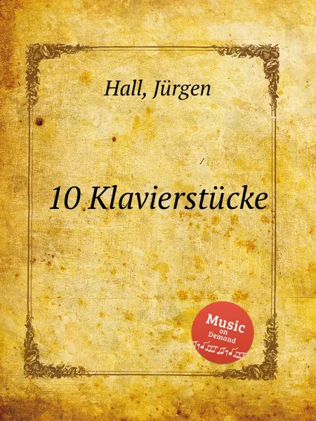 Обложка книги 10 Klavierstucke, J. Hall