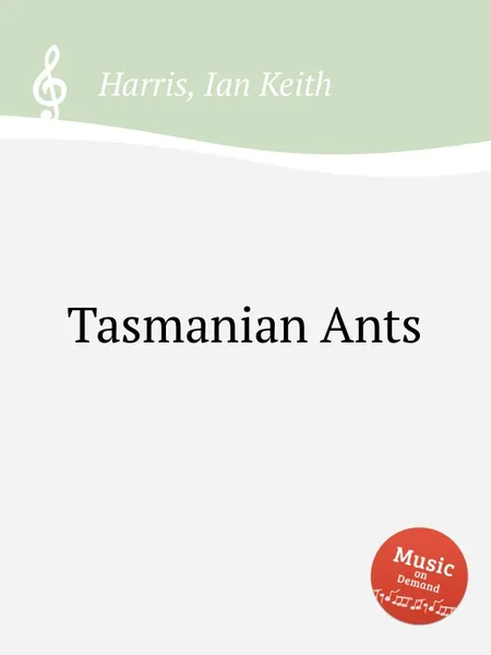 Обложка книги Tasmanian Ants, I.K. Harris