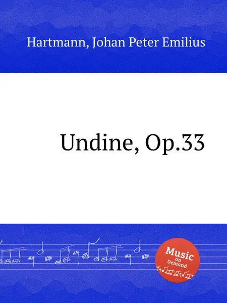 Обложка книги Undine, Op.33, J.P. Hartmann