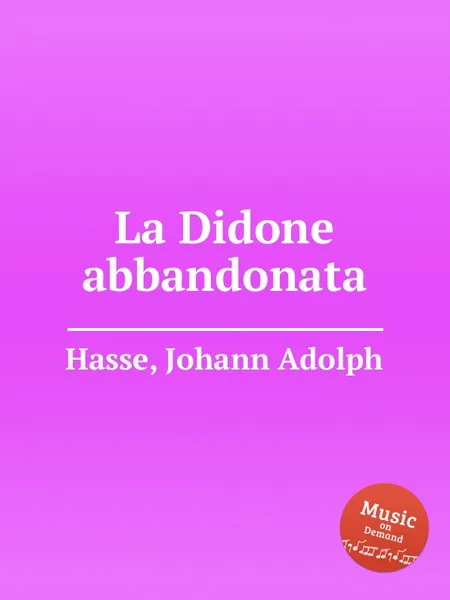 Обложка книги La Didone abbandonata, J.A. Hasse