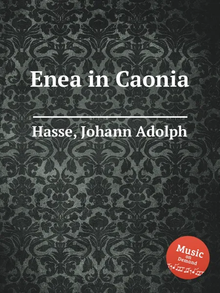 Обложка книги Enea in Caonia, J.A. Hasse