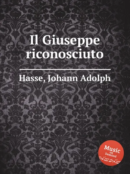 Обложка книги Il Giuseppe riconosciuto, J.A. Hasse