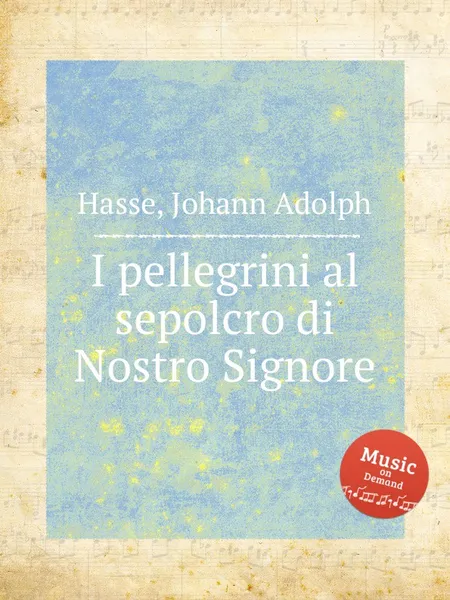 Обложка книги I pellegrini al sepolcro di Nostro Signore, J.A. Hasse